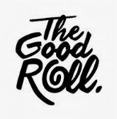 The Good Roll